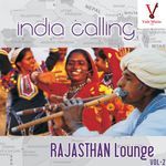 India Calling - Rajasthan Lounge Vol. 2 - Rajasthan Roots Song Download